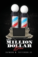 The Million Dollar Barber 0578790807 Book Cover