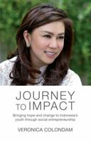 Journey to Impact: The Story of Veronica Colondam and the Ycab Foundation 9814610526 Book Cover