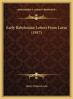 Early Babylonian Letters From Larsa 1436827256 Book Cover