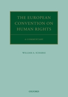 The European Convention on Human Rights: A Commentary 0199594066 Book Cover