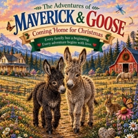 The Adventures of Maverick & Goose: Coming Home for Christmas B0HGRL46NN Book Cover