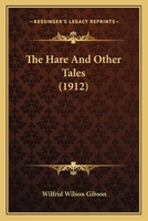 The Hare, and Other Tales 117790781X Book Cover