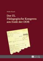 Der IX. Paedagogische Kongress Am Ende Der Ddr 3631672683 Book Cover