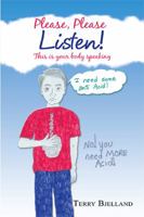 Please, Please Listen! This Is Your Body Speaking 1984549154 Book Cover