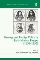 Ideology and Foreign Policy in Early Modern Europe (1650-1750) 1138278823 Book Cover