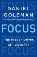Focus: The Hidden Driver of Excellence 1633696588 Book Cover