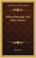 Salem Kittredge, and other stories (Short story index reprint series) 0548498253 Book Cover