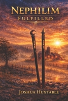 Nephilim: Fulfilled (The Nephilim Saga) B0GSMQ1SD3 Book Cover