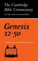 Genesis 12-50 (Cambridge Bible Commentaries on the Old Testament) 0521295203 Book Cover