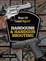 Best of Gun Digest - Handguns & Handgun Shooting 1440246106 Book Cover