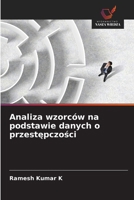 Analiza wzorców na podstawie danych o przestepczosci (Polish Edition) 620970378X Book Cover