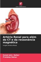 Artéria Renal para além do CT e da ressonância magnética 6205327759 Book Cover