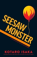 Seesaw Monster: A Novel 1419777084 Book Cover