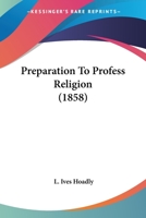 Preparation To Profess Religion 116565587X Book Cover
