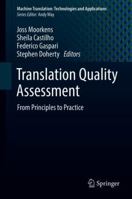 Translation Quality Assessment: From Principles to Practice 3319912402 Book Cover