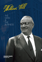 William Hill: The Man and the Business 1910498017 Book Cover