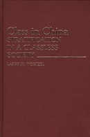 Class in China: Stratification in a Classless Society (Contributions in Political Science) 0313254982 Book Cover