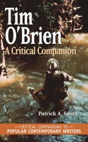 Tim O'Brien: A Critical Companion (Critical Companions to Popular Contemporary Writers) 0313330557 Book Cover