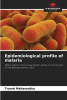 Epidemiological profile of malaria: Mékin-Sikoro community health center in Commune I of the Bamako district, 2021 6207630092 Book Cover