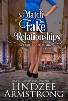 No Match for Fake Relationships: 4-book contemporary fake relationship romances B09MYXZ51F Book Cover
