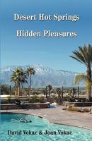 Desert Hot Springs Hidden Pleasures 0930743180 Book Cover