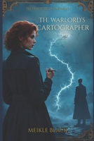 THE WARLORD'S CARTOGRAPHER: The Fractured Continent B0GWJCRS3S Book Cover