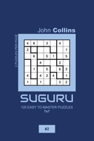 Suguru - 120 Easy To Master Puzzles 7x7 - 2 B08421YF39 Book Cover