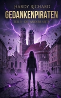 Gedankenpiraten: Teil 3: Die andere Seite (German Edition) B0GWDB8GDC Book Cover