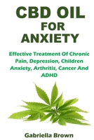 CBD Oil for Anxiety 1794700994 Book Cover