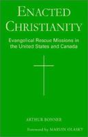Enacted Christianity 1401068243 Book Cover