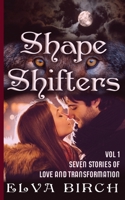 Shape Shifters: Vol 1 B085RNM9SK Book Cover