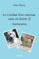 Le combat d'un estomac sans vie (tome 2) (French Edition) 2414437405 Book Cover