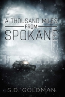 A Thousand Miles from Spokane 0578672065 Book Cover