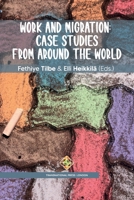 Work and Migration: Case studies from Around the World 1801350892 Book Cover