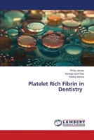 Platelet Rich Fibrin in Dentistry 6207654188 Book Cover