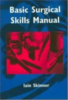 Basic Surgical Skills Manual 007470608X Book Cover