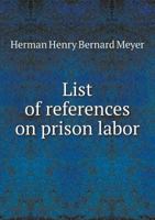 List of References on Prison Labor 1358221103 Book Cover