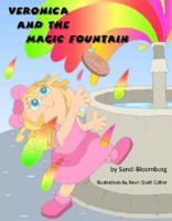 Veronica and the Magic Fountain 193526866X Book Cover