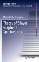 Theory of Bilayer Graphene Spectroscopy 3642446736 Book Cover