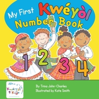 My First Kwéyòl Number Book 0956427421 Book Cover