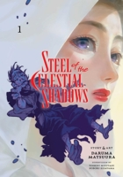 Steel of the Celestial Shadows, Vol. 1 1974742741 Book Cover