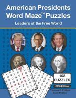 American Presidents Word Maze Puzzles: Leaders of the Free World 1792606591 Book Cover