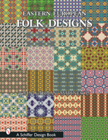 Eastern European Folk Designs (Schiffer Design Book) 0764317067 Book Cover