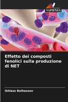 Effetto dei composti fenolici sulla produzione di NET 6207250443 Book Cover