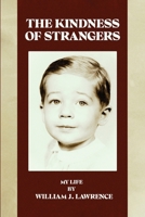 The Kindness of Strangers: My Life B0F594BZMC Book Cover