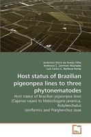 Host status of Brazilian pigeonpea lines to three phytonematodes 3639217969 Book Cover