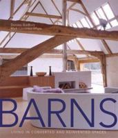 Barns: Living in Converted and Reinvented Spaces 0060596309 Book Cover