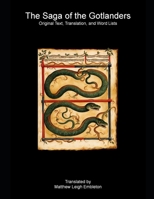 The Saga of the Gotlanders (Gutasaga): Old Gutnish Text, Translation, and Word List B09YNXVTG6 Book Cover