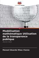 Modélisation mathématique Utilisation de la transparence publique (French Edition) 6207716922 Book Cover