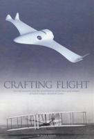 Crafting Flight: Aircraft Pioneers and the Contributions of the Men and Women of NASA Langley Research Center 1493594168 Book Cover